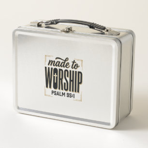 Made to Worship Psalm 95_1 Christian Vintage Desig Metal Lunch Box