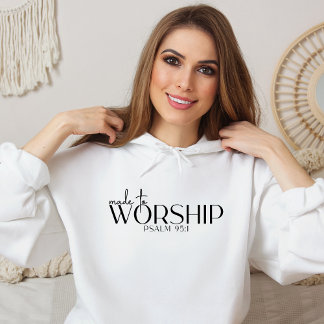 Made to Worship Religious Christian Hoodie