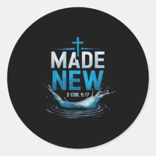 Made Water Baptism Bible Verse Christian Baptized Classic Round Sticker
