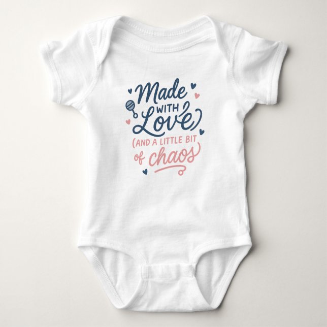  Made with Love (and a Little Bit of Chaos)  Baby Bodysuit (Front)