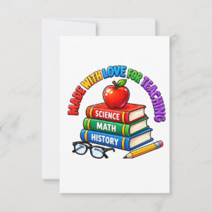 Made With Love For Teaching Teacher Appreciate Thank You Card