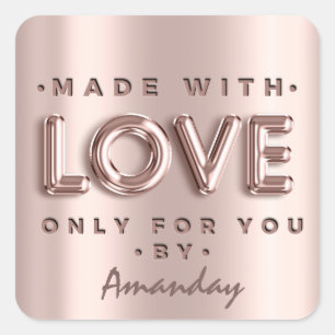 Made With Love Only For You By Name Rose Square Sticker