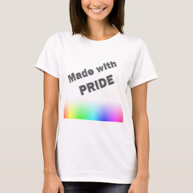 Made With Pride T-Shirt (Front)