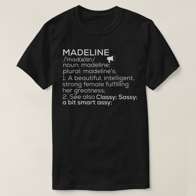 Madeline Name Madeline Definition Madeline Female  T-Shirt (Design Front)