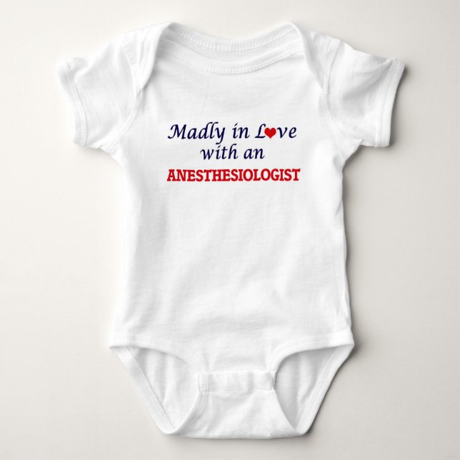 Madly in love with an Anaesthesiologist Baby Bodysuit (Front)