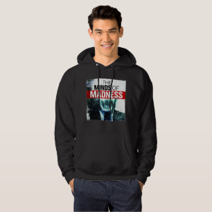 Madness Hoodie
