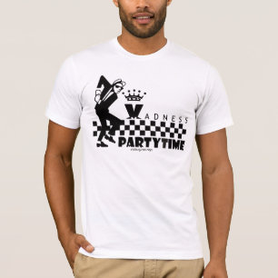 MADNESS PARTYTIME T-Shirt