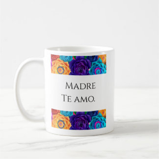 Madre Te Amo - Trendy Coffee Cup for Mother's Day