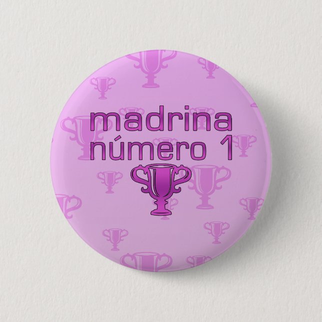 Madrina  Número 1 6 Cm Round Badge (Front)