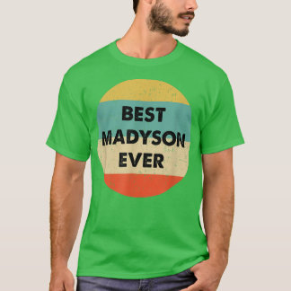 Madyson Name  T-Shirt