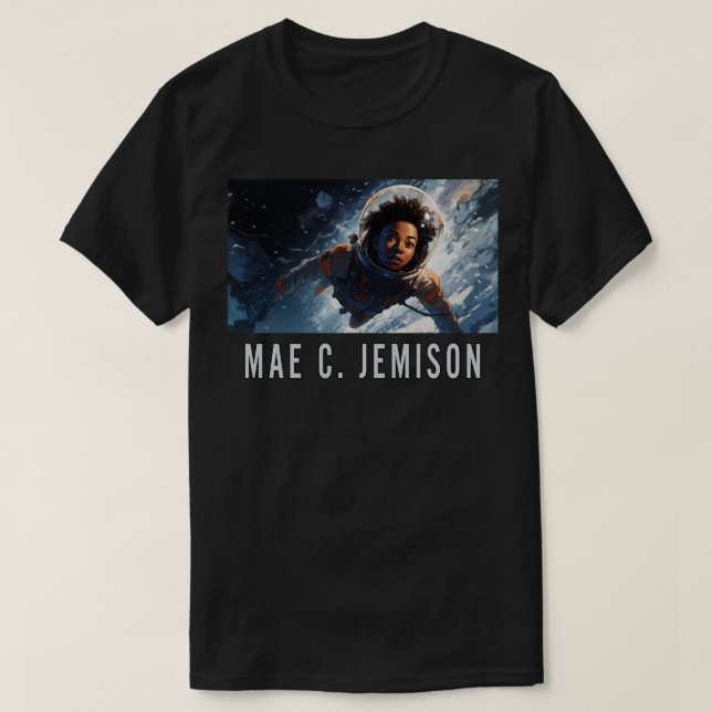 Mae C Jemison T-Shirt (Design Front)