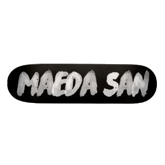Maeda San Skateboard