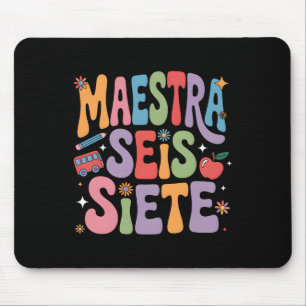Maestra 67 Six Seven Spanish Teacher Bilingual Sei Mouse Pad