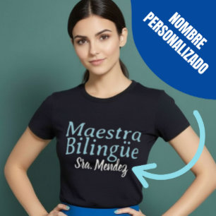 Maestra Bilingüe Bilingual Blue Teacher Name T-Shirt