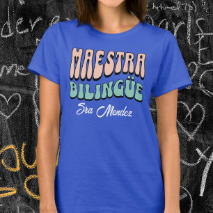 Maestra Bilingüe Custom Name Spanish Teacher T-Shirt