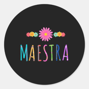 Maestra Cinco De Mayo Spanish Mexican Teacher Back Classic Round Sticker