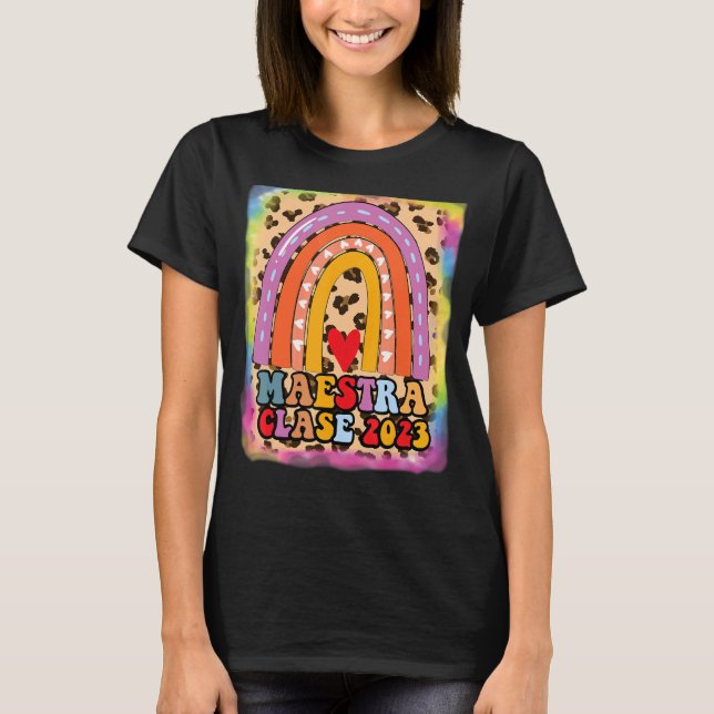 Maestra Clase 2023 Spanish Teacher Boho Rainbow Le T-Shirt (Front)