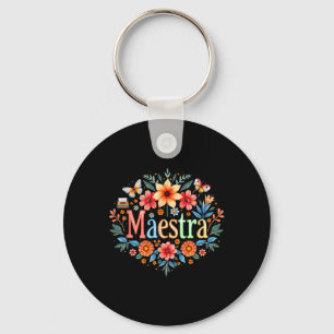 Maestra Spanish Mexican Teacher Mexico Cinco De Ma Key Ring