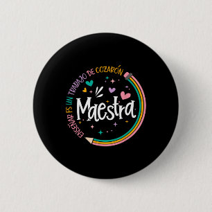 Maestra Spanish Teacher Back To School First Day O 6 Cm Round Badge