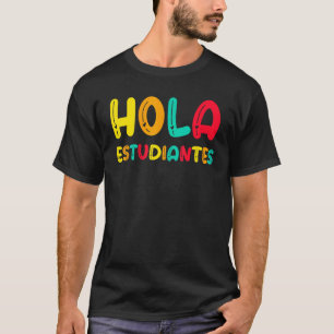 Maestra Spanish Teacher Back to School Hola Estudi T-Shirt