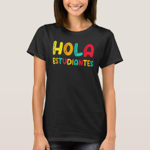 Maestra Spanish Teacher Back to School Hola Estudi T-Shirt