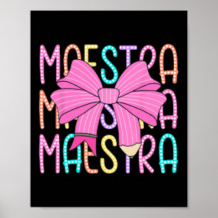 Maestra Spanish Teacher Back To School Pencil Coqu Poster