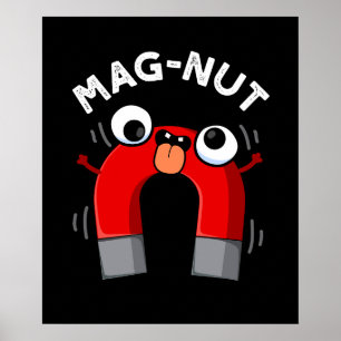 Mag-nut Funny Magnet Pun Dark BG Poster