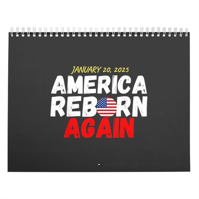 Maga American Reborn Again Trump Inauguration  Calendar (Cover)