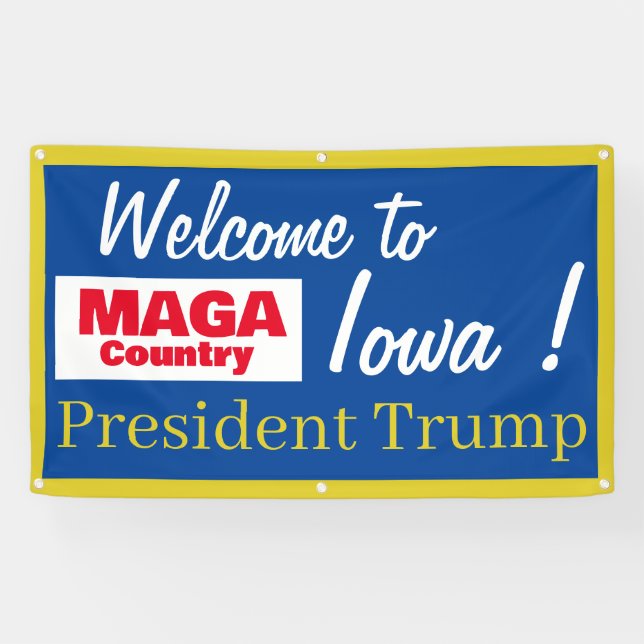 MAGA Country Welcome to Iowa Mr President!  Banner (Horizontal)