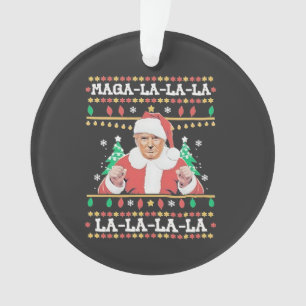 Maga La La La Trump Christmas Inauguration 47th   Ornament