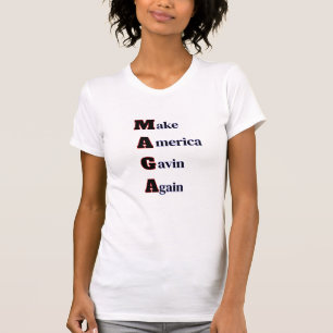 MAGA   Make America Gavin Again Funny Spoof T-Shirt