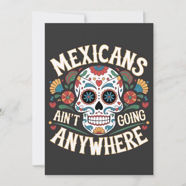 MAGA Mexicans Ain't Going Anywhere Sugar Skull  Save The Date (Front)