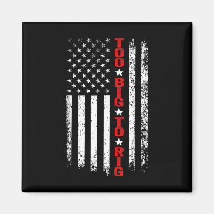 Maga President Ever 2024. Maga Too Big To Rig 2024 Magnet