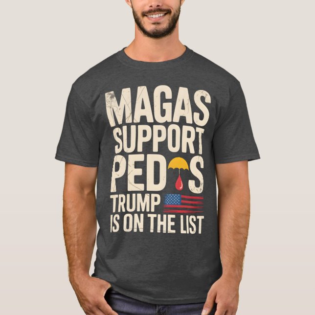 MAGAS SUPPORT PEDOS T-Shirt (Front)