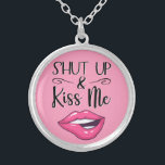 Magenta cartoon lips Shut up and kiss me pink Silver Plated Necklace<br><div class="desc">This trendy kiss me necklace features a drawing of a pair of magenta lipstick lips and the caption Shut up & Kiss Me in a black modern font on a pink background.</div>