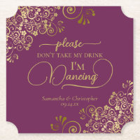 Magenta Cassis & Gold Don't Take My Drink Wedding