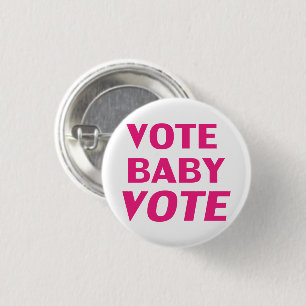 magenta hot pink "vote baby vote" button pin