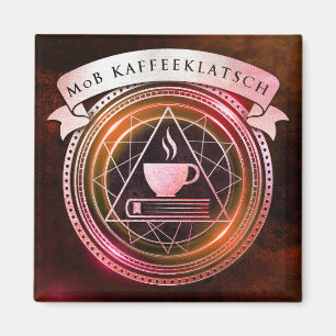 Mages of Badassery - Kaffeeklatsch Burgundy Magnet