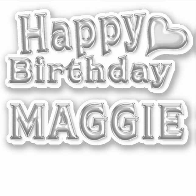Maggie Happy Birthday silver Sticker (Front)