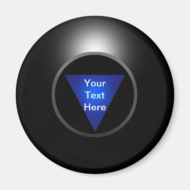 Magic 8 Ball - Your Text Magnet (Front)