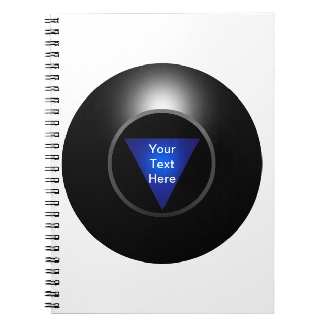Magic 8 Ball - Your Text Spiral Notebook (Front)