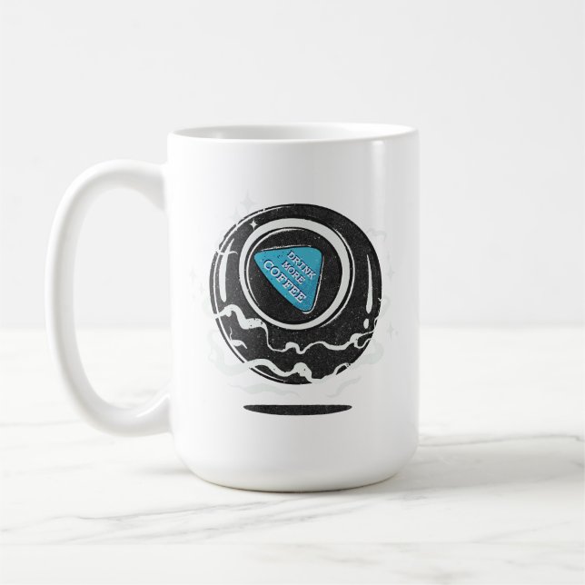 Magic Ball - Drink More Coffee Mug (Left)