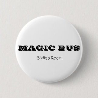 MAGIC BUS, Sixties Rock button