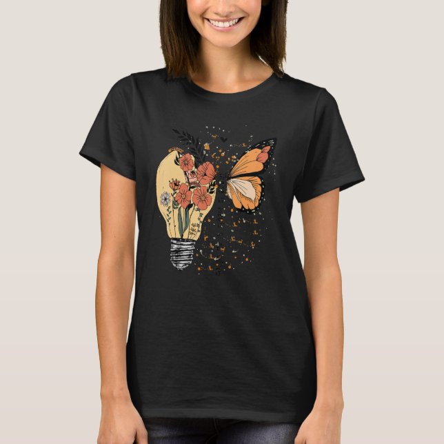 Magic In All Of Us Butterfly Flower Bulb Mental He T-Shirt (Front)