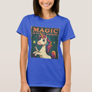 Magic in Every Moment – Inspirational T-Shirt