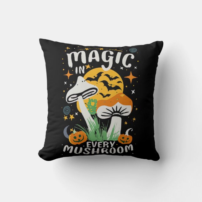 Magic in Every Mushroom! Cushion (Front)