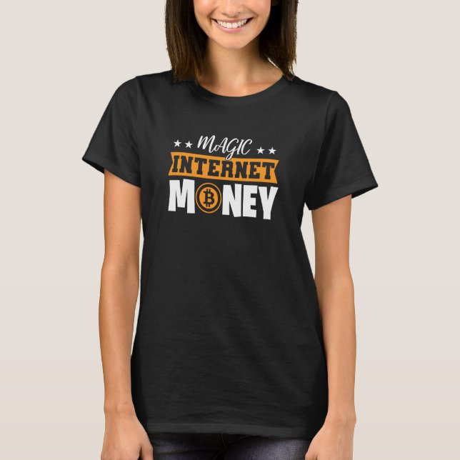Magic Internet Money Bitcoin T-Shirt (Front)