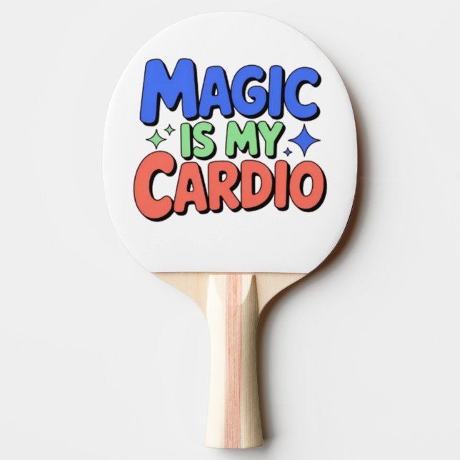 Magic Is My Cardio – Funny Witchy Ping Pong Paddle (Back)