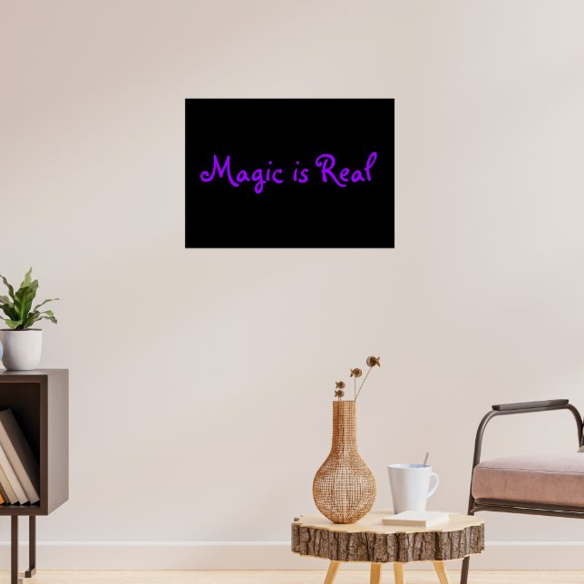 Magic is Real-poster Poster (Living Room 3)