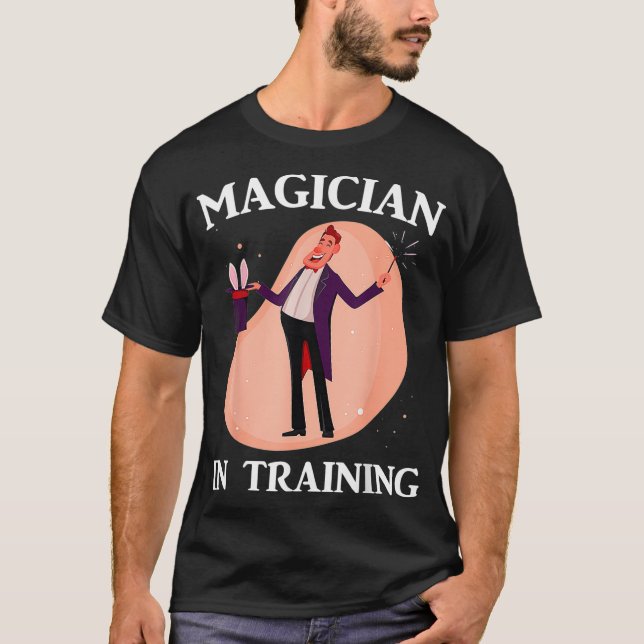 Magic  Magician In Training  Bunny  Tricks  Rabbit T-Shirt (Front)